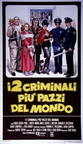 I Due Criminali Piu Pazzi Del Mondo [1985]